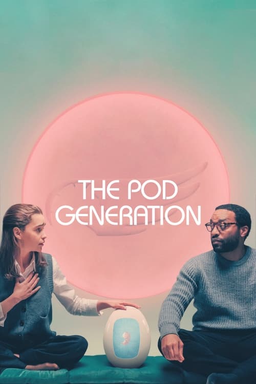 فيلم The Pod Generation 2023 مترجم